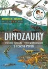 Okładka książki Dinozaury oraz inne zwierzęta i rośliny prehistoryczne z terenu Polski Michał Brodacki