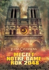 Okładka książki Meczet Notre Dame. Rok 2048