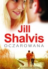 Okładka książki Oczarowana Jill Shalvis