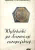 Okładka książki Wędrówki po Sarmacji europejskiej: eseje o sztuce i kulturze staropolskiej Tadeusz Chrzanowski
