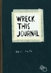 Okładka książki Wreck This Journal Keri Smith