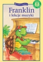 Okładka książki Franklin i lekcje muzyki Paulette Bourgeois