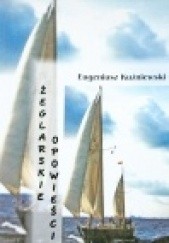 Okładka książki Żeglarskie opowieści Eugeniusz Kuźniewski