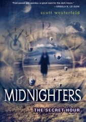 Midnighters #1: The Secret Hour