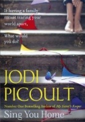Okładka książki Sing You Home Jodi Picoult
