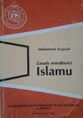 Okładka książki Zasady moralności Islamu Mohammad al-Ghazali