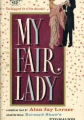 Okładka książki My Fair Lady Alan Jay Lerner