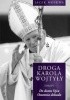 Okładka książki Droga Karola Wojtyły. Tom IV. Do domu ojca, ostatnia dekada Jacek Moskwa