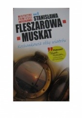 Okładka książki Kochankowie róży wiatrów Stanisława Fleszarowa-Muskat