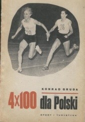 Okładka książki 4x100 dla Polski Konrad Gruda