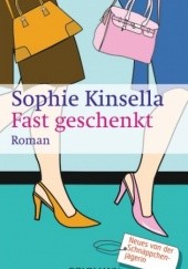 Okładka książki Fast geschenkt Sophie Kinsella