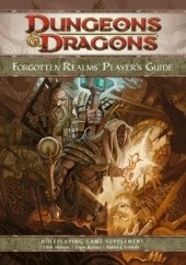 Okładka książki Forgotten Realms Player's Guide Greg Bilsland, Logan Bonner, Eric L. Boyd, Rob Heinsoo, Robert J. Schwalb