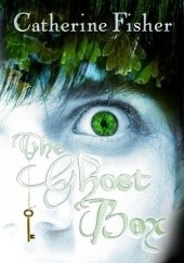 Okładka książki The Ghost Box Catherine Fisher