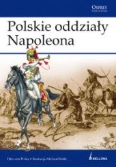 Okładka książki Polskie oddziały Napoleona Otto von Pivka