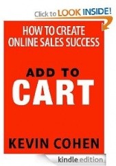 Okładka książki Add to cart: How To Create Online Sales Kevin Cohen