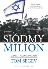 Okładka książki Siódmy milion Tom Segev