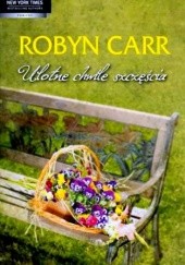Okładka książki Ulotne chwile szczęścia Robyn Carr
