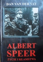 Okładka książki Albert Speer. Życie i kłamstwa Dan van der Vat