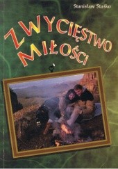 Okładka książki Zwycięstwo miłości Stanisław Staśko