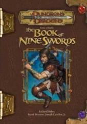 Okładka książki Tome of Battle: The Book of Nine Swords Richard Baker, Frank Brunner, Matt Sernett