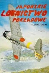 Okładka książki Japońskie lotnictwo pokładowe Krzysztof Zalewski