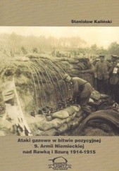 Ataki gazowe w bitwie pozycyjnej 9. Armii Niemieckiej nad Rawką i Bzurą 1914-1915