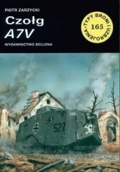 Okładka książki Czołg A7V Piotr Zarzycki