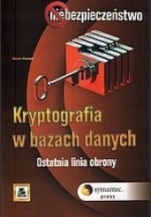 Okładka książki Kryptografia w bazach danych. Ostatnia linia obrony. Kevin Kenan