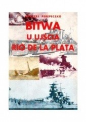 Okładka książki Bitwa u ujścia Rio de La Plata Andrzej Perepeczko