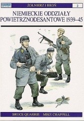 Okładka książki Niemieckie oddziały powietrznodesantowe 1939-45 M. Chappell, Bruce Quarrie