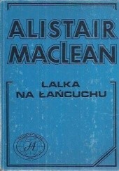 Okładka książki Lalka na łańcuchu Alistair MacLean