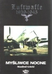 Okładka książki Myśliwce nocne Manfred Griehl