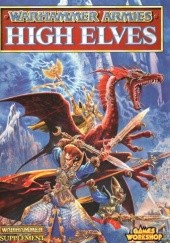 Okładka książki Warhammer Armies: High Elves Andy Chambers, William King