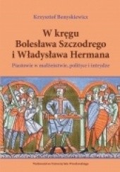 W kręgu Bolesława Szczodrego i Władysława Hermana
