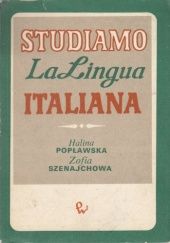 Okładka książki Studiamo la lingua italiana. Podręcznik Halina Popławska, Zofia Szenajchowa