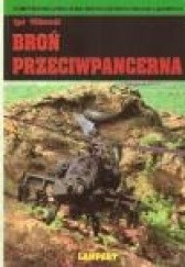 Okładka książki Broń przeciwpancerna Igor Witkowski