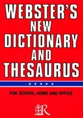 Okładka książki Websters New Dictionary and Thesaurus praca zbiorowa