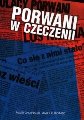 Okładka książki Porwani w Czeczenii Paweł Chojnacki, Marek Kurzyniec