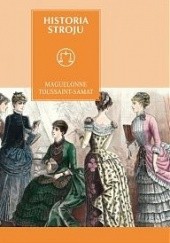 Okładka książki Historia stroju Maguelonne Toussaint-Samat