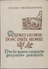 Mądrej głowie dość dwie słowie, t. 2. Dwie nowe centurie przysłów polskich