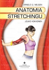 Okładka książki Anatomia stretchingu Arnold G. Nelson