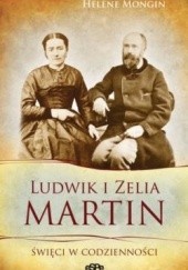 Okładka książki Ludwik i Zelia Martin. Święci w codzienności