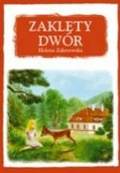 Okładka książki Zaklęty Dwór Helena Zakrzewska