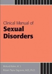 Okładka książki Clinical Manual of Sexual Disorders Richard Balon, Robert Taylor Segraves