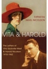 Vita & Harold The letters of Vita Sackville-West & Harold Nicolson 1910-1962
