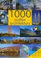 Okładka książki 1000 cudów architektury Maximilian Bernhard