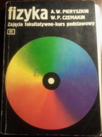 Okładka książki Fizyka: zajęcia fakultatywne - kurs podstawowy Aleksander Pieryszkin