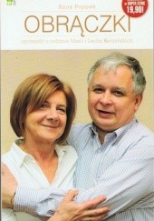 Okładka książki Obrączki. Opowieść o rodzinie Marii i Lecha Kaczyńskich Anna Poppek