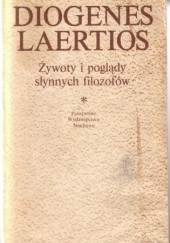 Okładka książki Żywoty i poglądy słynnych filozofów Diogenes Laertios