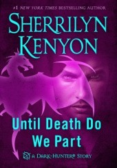Okładka książki Until Death We Do Part Sherrilyn Kenyon